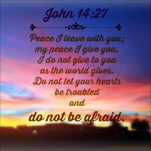 John 14-27; defeat fear