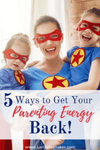 5 Ways to Get Your Parenting Energy Back! | Hope for Moms