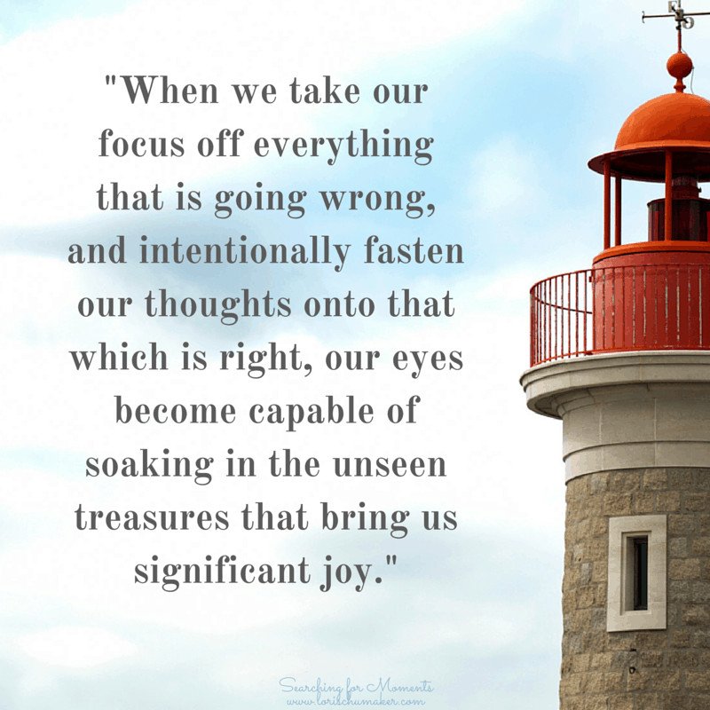 Significant joy is found when we focus on what is good