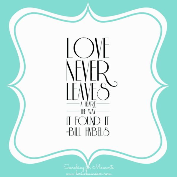 Love Never Leaves - Bill Hybels