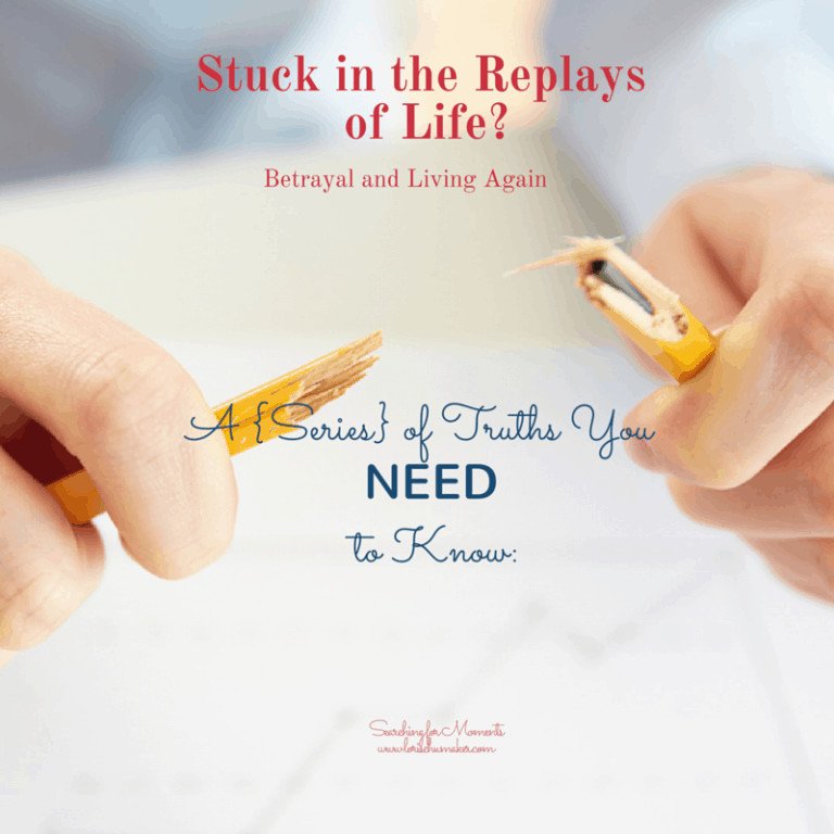 Stuck in the Replays of Life? {Series}:Betrayal and Living Again