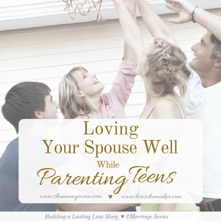 Loving Your Spouse Well While Parenting Teens