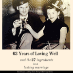 After 63 years of marriage, this couple offers 27 ingredients to building a lasting marriage. They have experienced loving well and today their love story is stronger than ever before. - Building a Lasting Love Story #MarriageSeries - Lori Schumaker