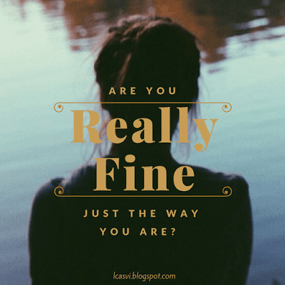 Are You Really Fine Just the Way You Are? by Carlie Lake of From Dust Towards the Heavens - good enough #MomentsofHope feature