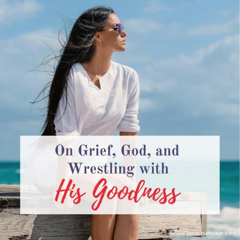 On Grief, God, and Wrestling with His Goodness {#MomentsofHope Link-Up}