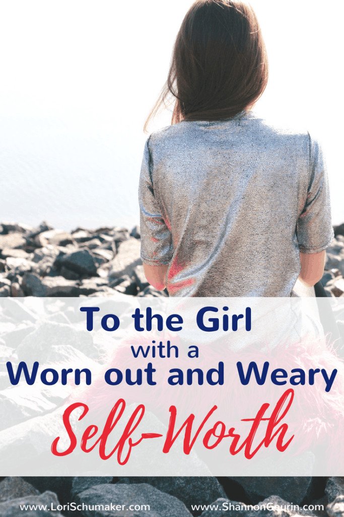 To the Girl With the Worn out and Weary Self-Worth | How to Boost Your Self Esteem