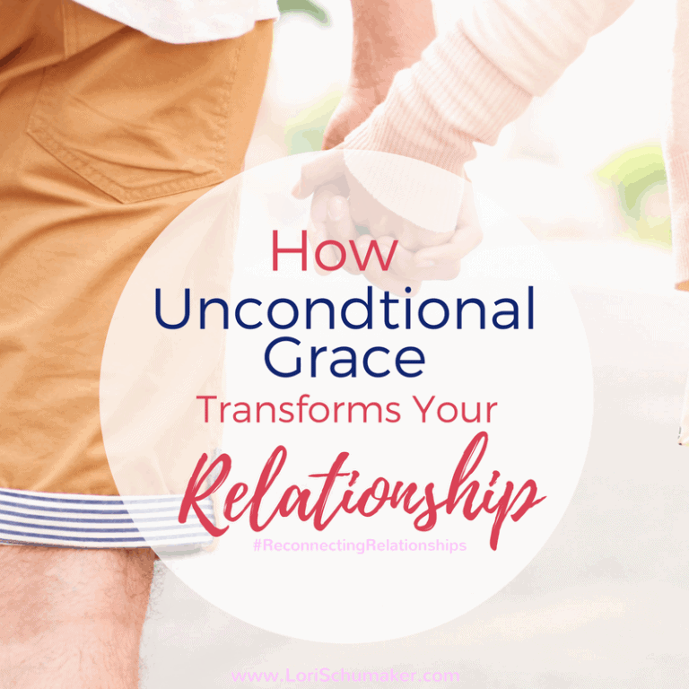 How Unconditional Grace Transforms Your Relationship