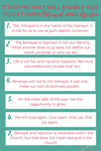 7 Truths That Will Enable You to Get Over Betrayal and Rejection | When People Hurt You #Series #overcoming #betrayal #rejection #emotionalpain #hope #identityinchrist #christianlifecoaching #freeprintable #printablejournal #Scripturejournal