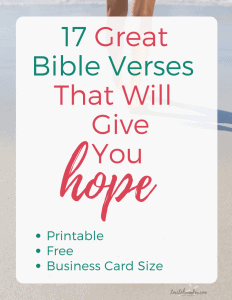 17 Great Bible Verses That Will Give You Hope #scripture #printableverses #hope #bibleverses #encouragement