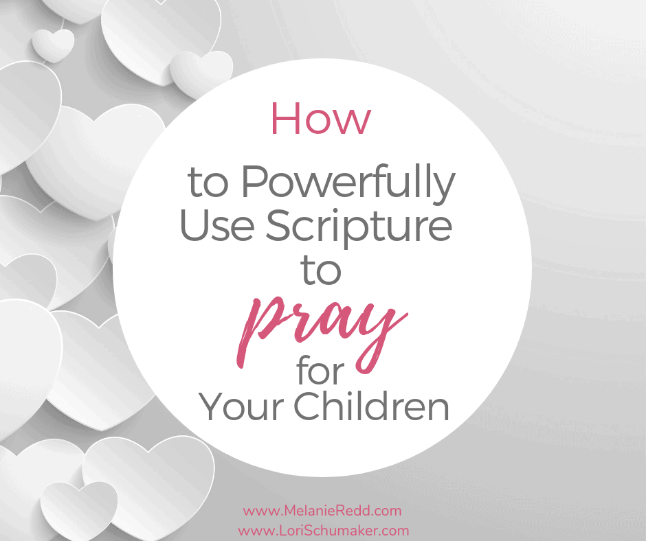 How to Powerfully Use Scripture to Pray Over Your Children