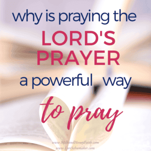 Why did Jesus teach us to pray this way? What are the deeper meanings behind the Lord's Prayer? This post will help you break the Lord's Prayer into bite-size morsels to understand the power behind the words. #theLordsPrayer #prayer #prayed #dailyprayer #powerofprayer #godslove