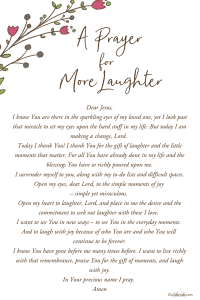 Laughter is good for the soul. Often we think of it as by-product of contentment and joy. Yet, the truth is that it is much more. It ushers in contentment and joy and serves as a mighty weapon against the negativity that traps us and the sorrow that threatens to steal our joy and our hope. #prayer #laughter #laughterisgoodforthesoul #hope #contentment #songsofhope #christianbooks #devotionals #dailydevotions