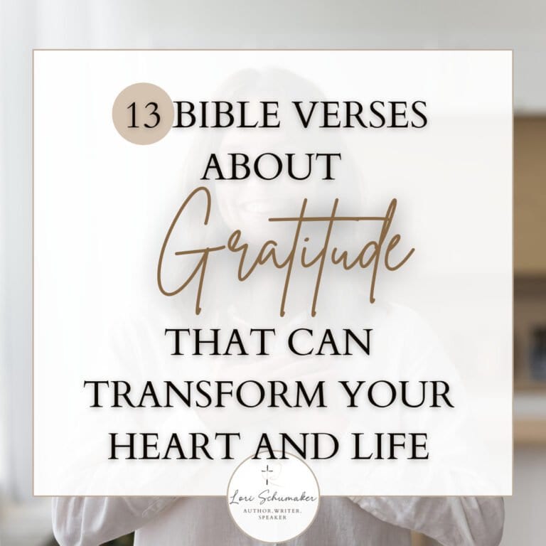 13 Bible Verses About Gratitude That Can Transform Your Heart and Life