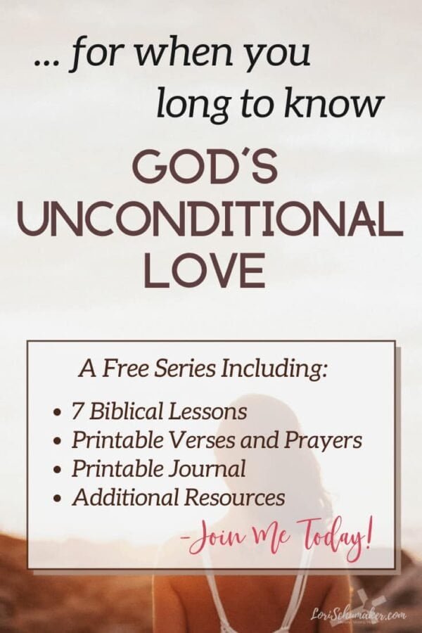 The need for God's unconditional love crosses all divides — racial, social, cultural, geographical, and financial. It's the God-sized-hole in our hearts that longs for more. Learn more about this love and join me in a 7-part series featuring Biblical lessons, free printable Bible verses, prayers, Scripture based journal, and more. #godslove #godsunconditionallove #christianliving #freeprintables #bibleverses #prayerforgodsunconditionallove #hope #freeprintablejournal