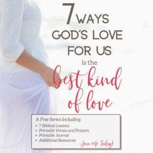 If you've ever suffered a broken heart because of looking for perfect love from imperfect people, you are not alone. But the truth is, there is only one place to get perfect love — God's unconditional love for us. Here are 7 ways it is the best kind of love. Join the series and download the free journal. #godslove #brokenheart #perfectlove #christianliving #bibleverses #prayer #journal