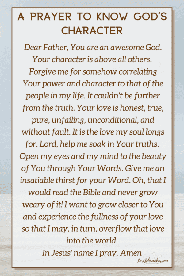 Do you struggle with really knowing God loves you? With grasping the depth of of that love and its power to change you? One crucial piece to experiencing the fullness of His love is learning about the character of God. Join Lori in this series and grab the free "God's Unconditional Love Journal." #godslove #christianliving #bibleverses #prayer #hope #biblicaljournal #freejournal #biblestudy