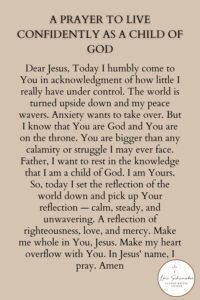 A prayer to live confidently as a child of God. Download and print as a reminder to live for the Lord and see yourself as His beautiful, wonderful, and chosen child.