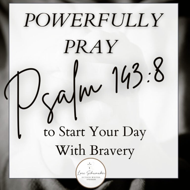 Psalm 143:8 morning prayer guide with praying hands background - start your day with bravery through biblical prayer