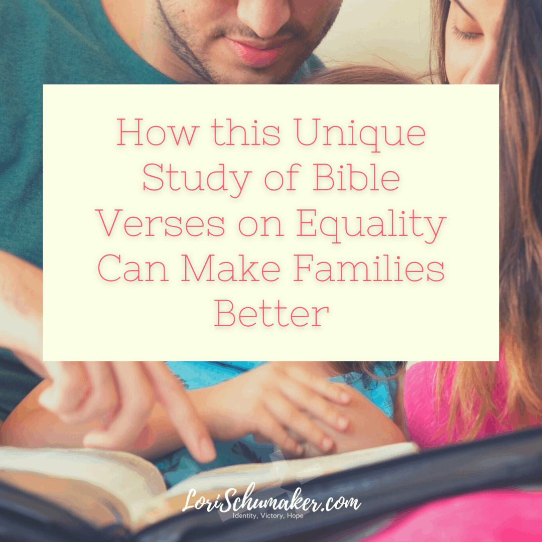 How this Unique Study of Bible Verses on Equality Can Make Families Better