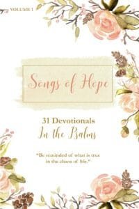 The hope and encouragement found in these devotionals will help you build a solid foundation of hope in Christ. With each study, you will learn how to apply the psalmist's lessons to your life today so that you can experience a greater depth of relationship with God and live a life full of joy! #songsofhopedevotional #devotional #hope #hopeinchrist #christianliving #findingjoy #biblestudy