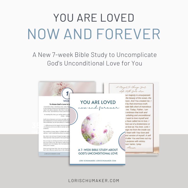 God Loves You. Now and Forever. A New Bible Study to Start Today!