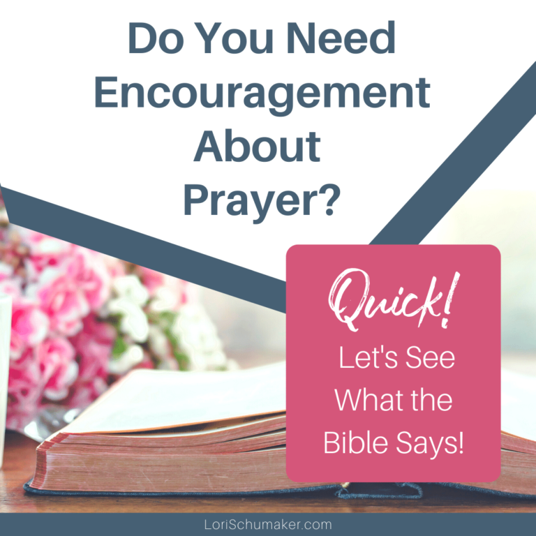 Need Encouragement About Prayer? Let’s See What the Bible Says!