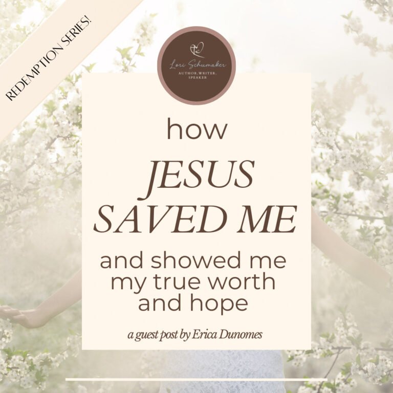 How Jesus Saved Me and Showed Me My True Worth and Hope