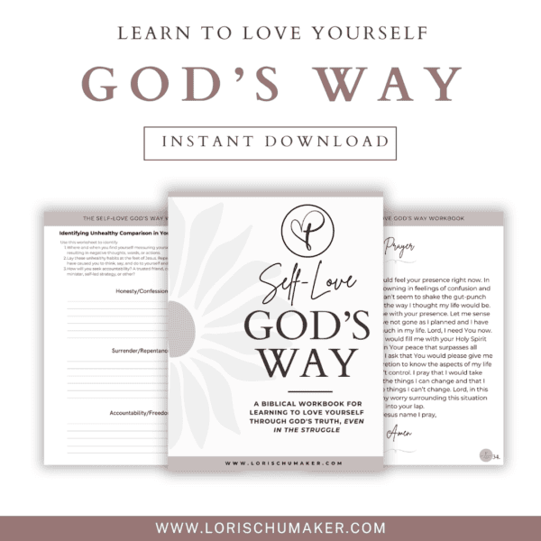 Self-Love God's Way Workbook by Lori Schumaker