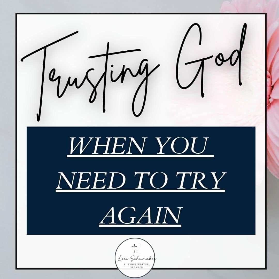 Do the words "try again' sometimes fill you with dread? with exhaustion? Ready to give up instead of move forward with hope? What if God is writing something through your agains that is far beyond what you can even comprehend. Join us on the journey forward when trying again feels too hard to do. Trusting God When You Need to Try Again by Koki Oyuke for Lori Schumaker